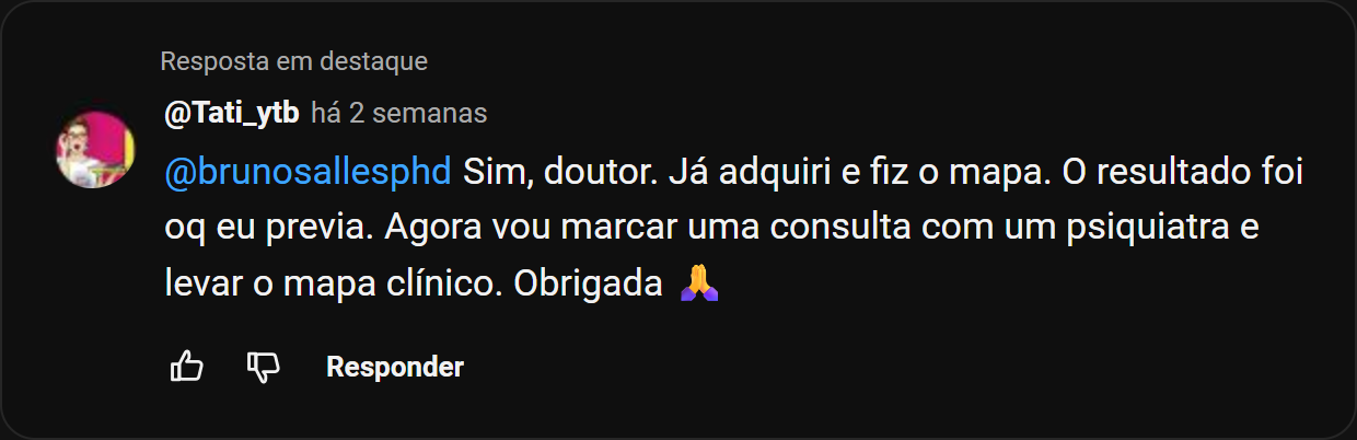 Comentário de @Tati_ytb no YouTube sobre usar o relatório do MAPA-7P como próximo passo para procurar um profissional